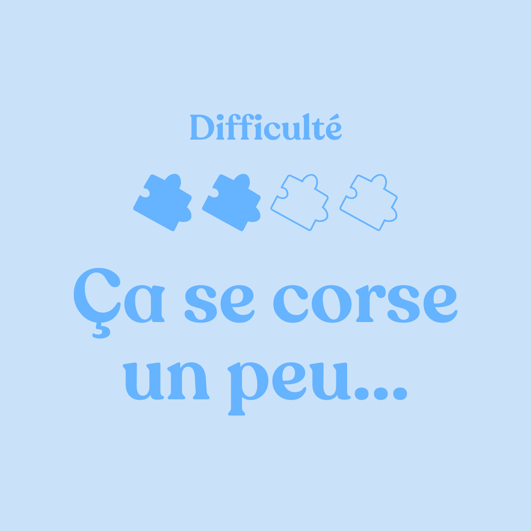 Niveau 2 - Ça se corse un peu